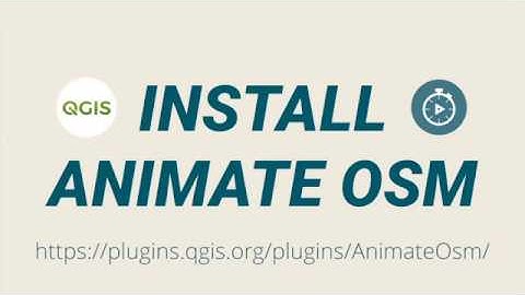 510 QGIS PLUGIN OSM ANIMATE