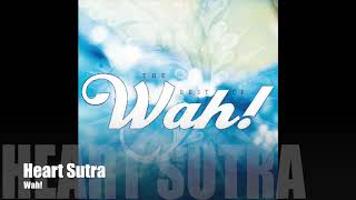 Was! BEST OF WAH! - Heart Sutra