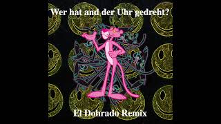 Paulchen Panther - Wer hat an der Uhr gedreht (El Dohrado Remix)