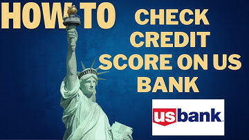 How to check credit score on US Bank l DOUBLE Z