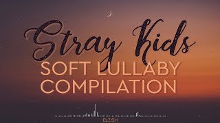 Sleep To... Stray Kids // Soft Lullaby Compilation // Sleep Study Playlist