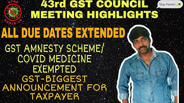 43rd GST Council meeting | GST Amnesty Scheme 2021 | Due Date Extension #GST #Amnesty #2021