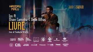 Izu ft. Etson Caminha & Dede Vilhas - Livre  (Live at Hasoru Malu Music 2023)