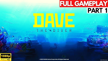 DAVE THE DIVER Full Gameplay Walkthrough Part - 1