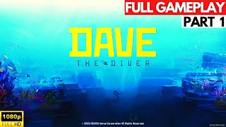 DAVE THE DIVER Full Gameplay Walkthrough Part - 1