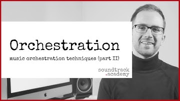 Music Orchestration Techniques (Part 2)