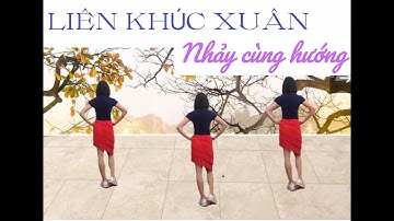 LIÊN KHÚC XUÂN NHẢY CÙNG HƯỚNG| LIÊN KHÚC XUÂN CHACHACHA