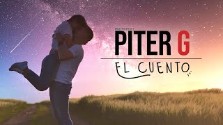 El Cuento | Piter-G (VideoLyric) (Prod. por Piter-G)