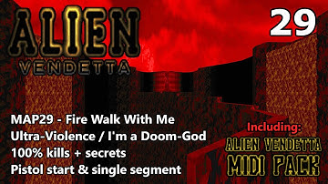 Doom II: Alien Vendetta - MAP29 (Fire Walk With Me) - Ultra-Violence / I