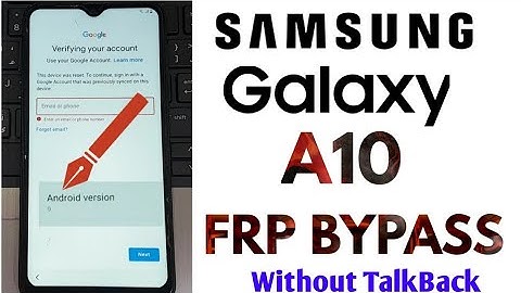 Samsung Galaxy A10(ANDROID 9.0 PIE)All DEVICE : A10,A20,A30,A40,A50,A60,A70,A9 FRP Bypass without PC
