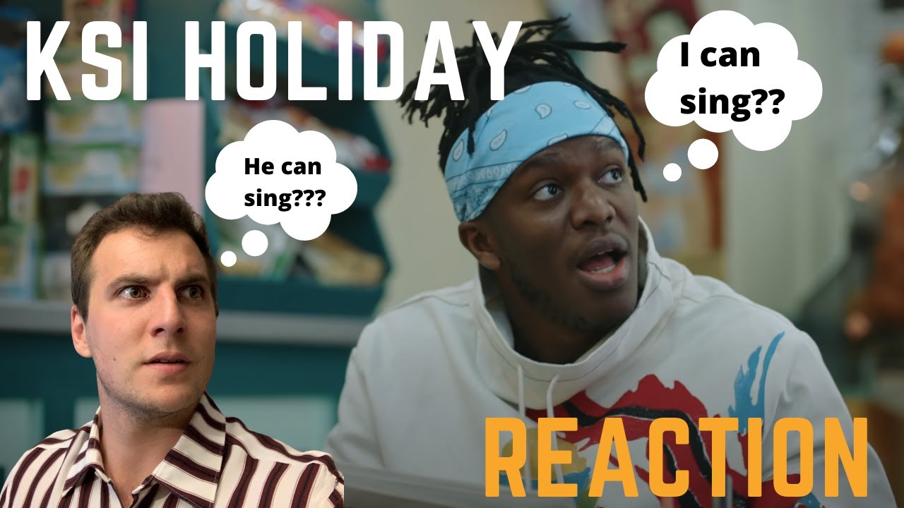 KSI Holiday [Official Music Video] Reaction YouTube