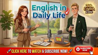 English in Daily Life | Easy Speaking & Conversation Practice | Animated