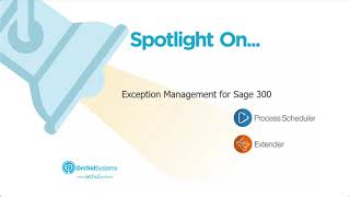 Spotlight - Exception Management (Process Scheduler & Extender)