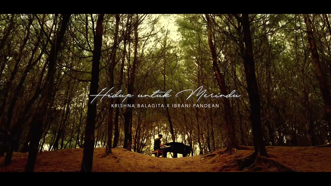 Hidup Untuk Merindu - Krishna Balagita x Ibrani Pandean (Official Music Video)