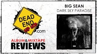 Big Sean - Dark Sky Paradise Album Review | DEHH