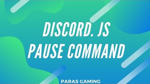 DISCORD.JS PAUSE COMMAND MUSIC BOT