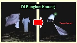 Hantu Wanita Gentayangan Malah Dimasukin Karung