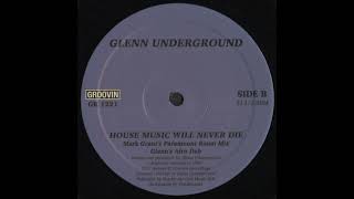 Glenn Underground Feat. Cei-Bei - House Music Will Never Die Glenns Afro Dub