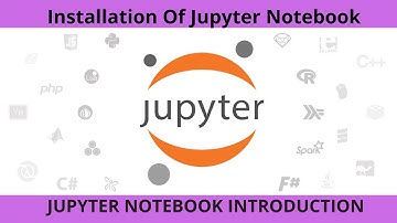 Introduction and Installation of  Jupyter Notebook