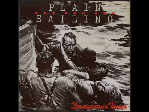 Plain Sailing - Dangerous Times, Releases