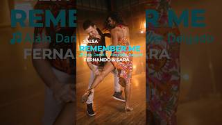 💃🕺REMEMBER ME - Alain Daniel ft. Alexander Delgado (Fernando & Sara) #deyomagic