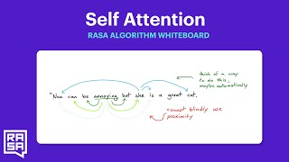 Rasa Algorithm Whiteboard - Transformers & Attention 1: Self Attention
