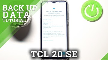 How to Backup Data on TCL 20 SE – Backup Data