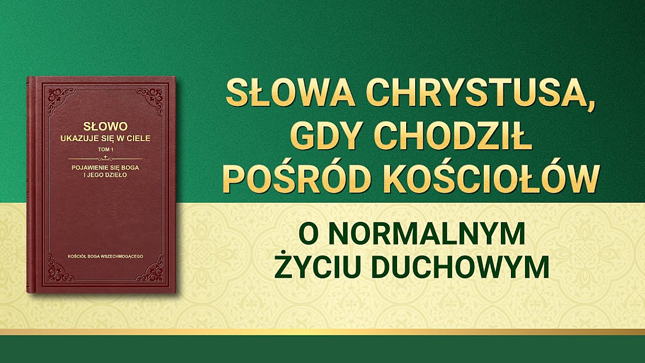 Słowo Boże | „O normalnym życiu duchowym”