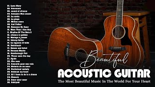 GUITAR MUSIC RELAXING - The Most Guitar Romantic Relaxing Music In The World | Acoustic Guitar Music
