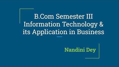 Unit 1: Information Technology and Business
