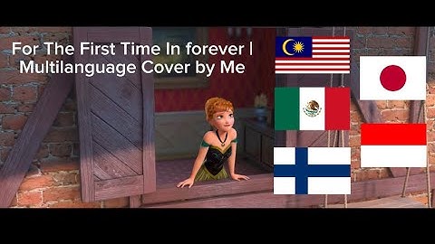Frozen- For The First Time In Forever | Multilanguage Cover