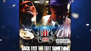 UTP Wacko and Skip - Gang Bang Ft. Juvenile The Original Hot Boy$