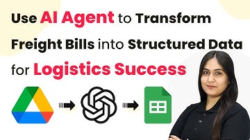 How to Use AI Agent to Transform Freight Bills into Structured Data for Logistics Success