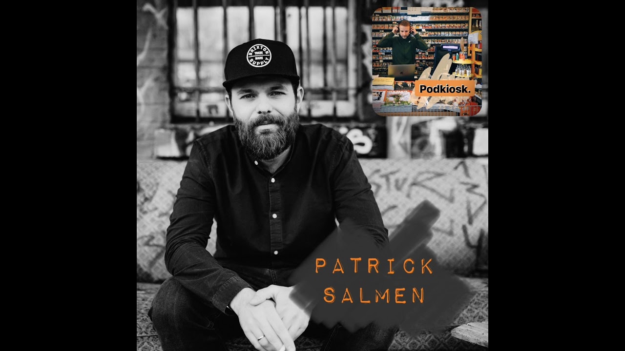 Patrick Salmen – Selbstgespräche im Auto | Podkiosk | S1 - E9