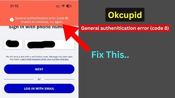 OkCupid General Authentication Error Code 8 (Quick fix)