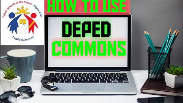 How to Use Deped Commons? | Tagalog