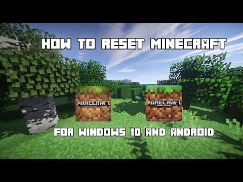 How To Reset Minecraft! ( For Windows 10 & Android)