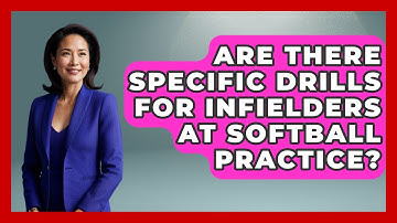 Are There Specific Drills for Infielders at Softball Practice? | Softball Basics and Beyond News