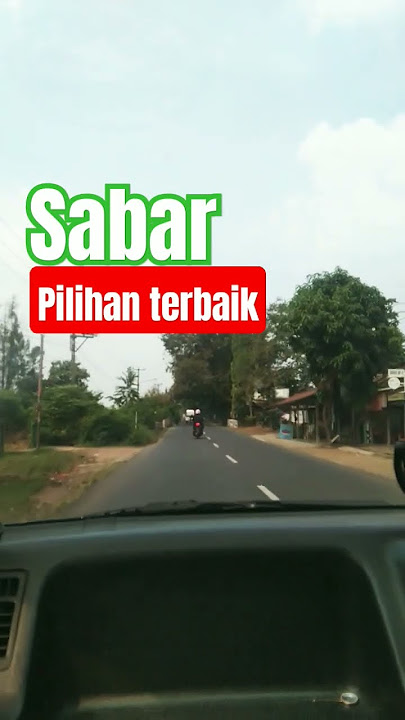 PILIHAN TERBAIK-sabar #motivasi #motivasidiri #selamatpagi #motivasikehidupan  #shortsvideo