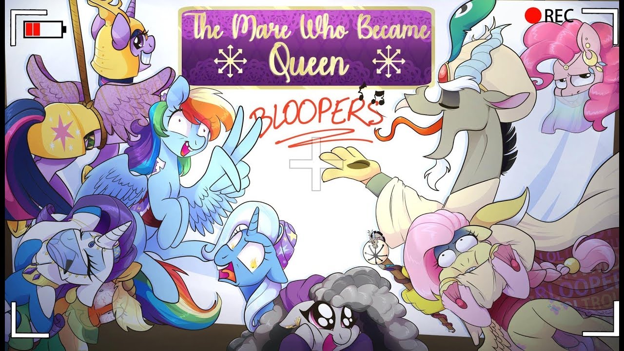 The Mare Who Became Queen Episode One Bloopers