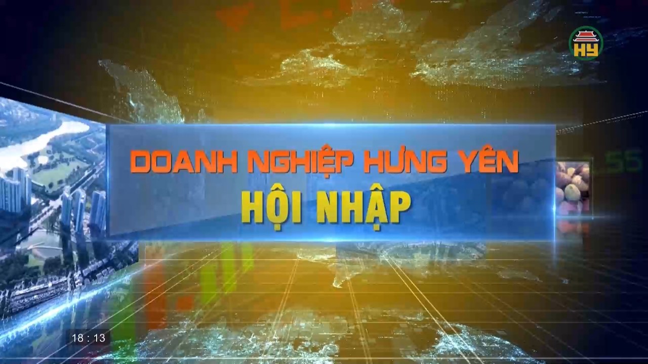 Doanh nghiệp Hưng Yên hội nhập ngày 8/3/2026 | HYTV