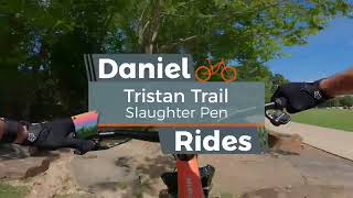 Tristan Trail | Full Trail Slaughter Pen Mountain Biking Bentonville