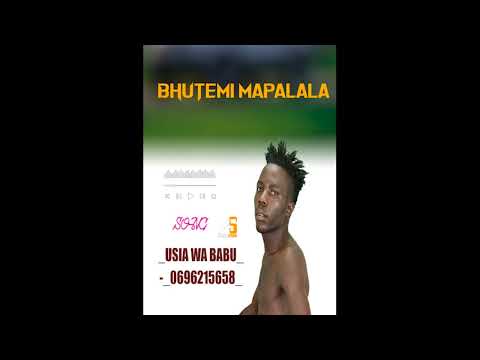 BHUTEMI MAPALALA USIA WA BABU 0696215658 BY PRD MBASHA STUDIO