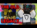 TRYING OUT OLD EVADE?