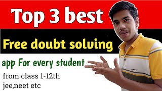Top 3 Free doubt solving app | Clear your doubt from here | SN learning