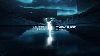 Arc North - Youngblood