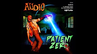 Patient Zero - Audio Guide