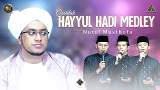 Qosidah Hayyul Hadi Medley | #Live In Nurul Musthofa, 10 Desember  2022