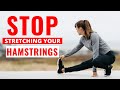 STOP Stretching Your Hamstrings -  Do These 5 Moves Instead