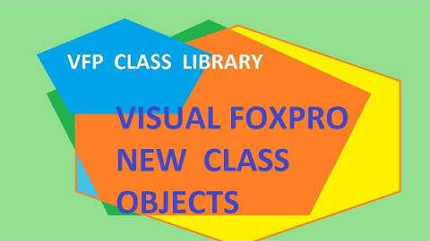 Creating Visual Foxpro Class Library (  TAMIL )